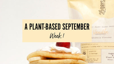 Day 1-7: A Plant-Based September